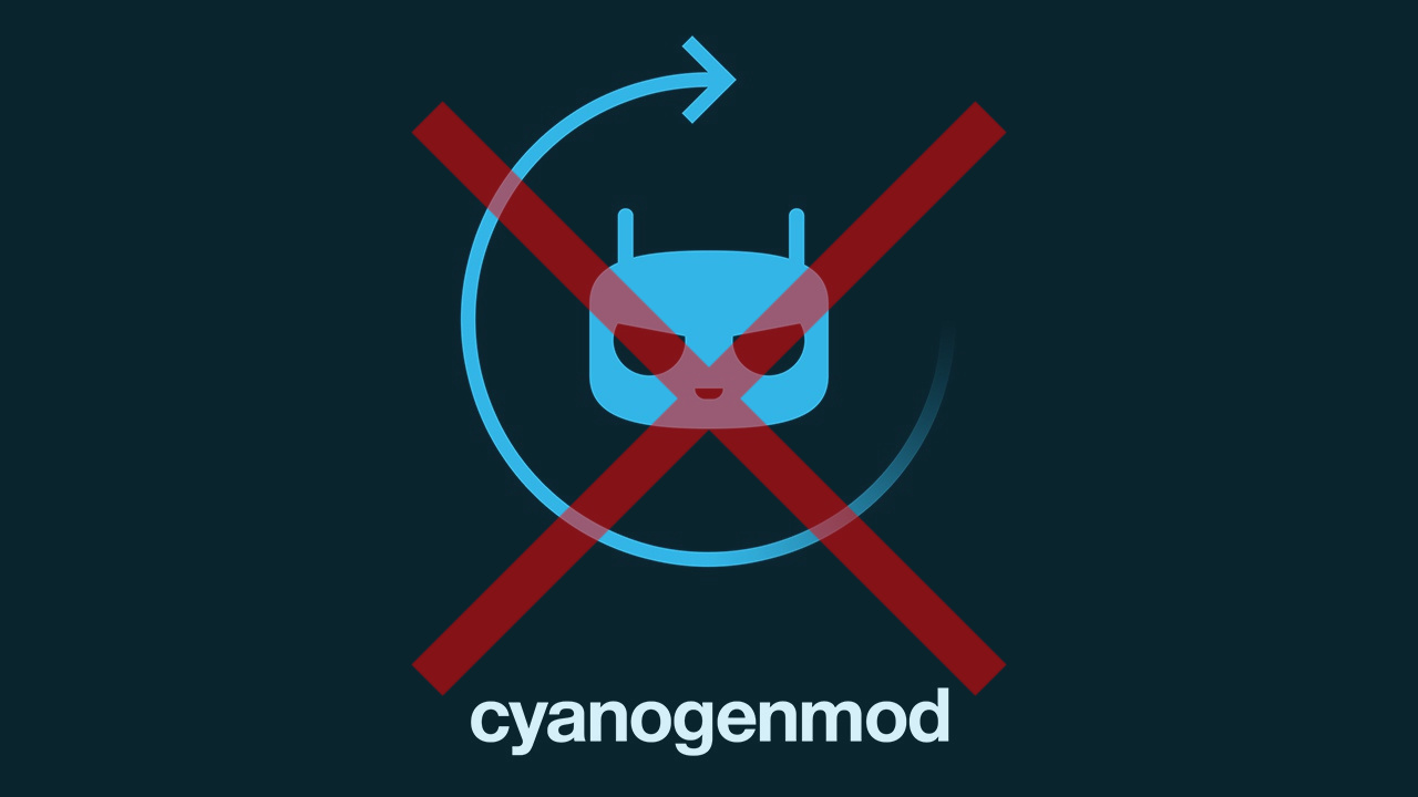 CyanogenMod is DOA Image Credit: FXP Blog
