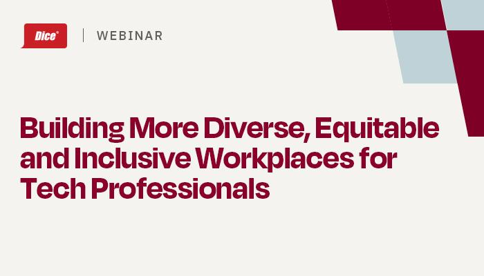 Building More Diverse and Inclusive Workplaces for Tech Professionals
